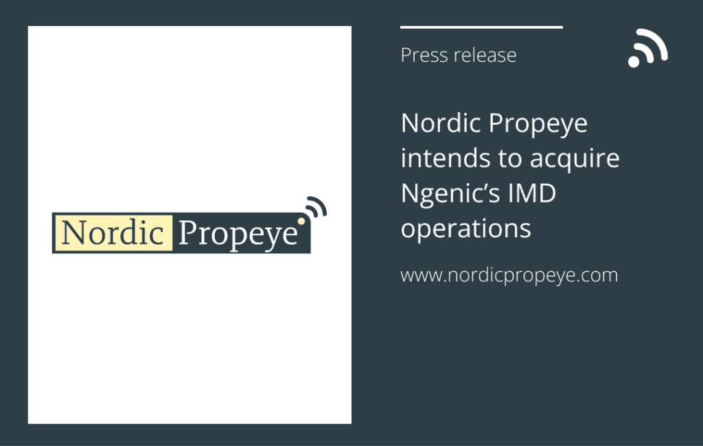 Nordic Propeye intends to acquire Ngenic's IMD operations